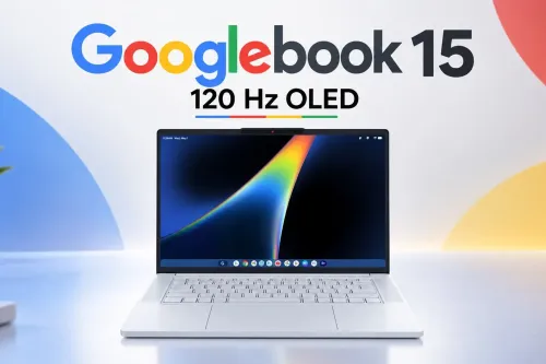 ChromeOS 旗舰笔记本 GoogleBook 15 曝光：搭载 120Hz OLED 屏幕，联想制造