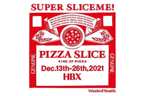 VERDY x PIZZA SLICE x HBX 限定联乘活动「SUPER SLICEME!」正式展开